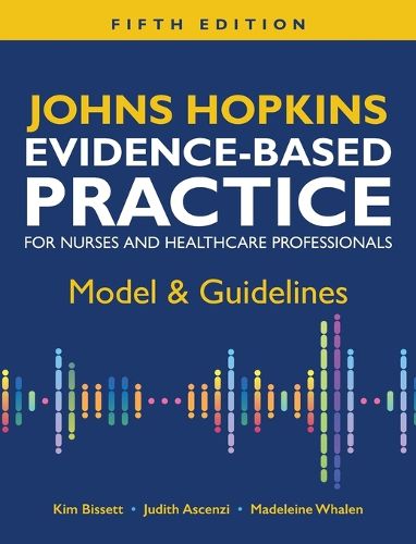 Cover image for Johns Hopkins Evidence-Based Practice for Nurses and Healthcare Professionals, Fifth Edition