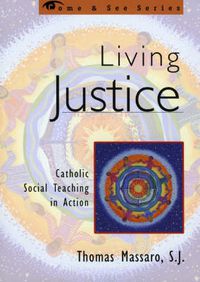 Cover image for Living Justice: Catholic Social Teaching in Action