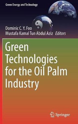 Cover image for Green Technologies for the Oil Palm Industry