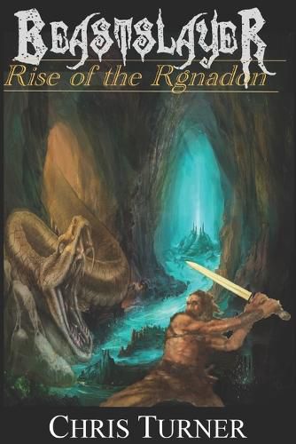 Beastslayer: Rise of the Rgnadon