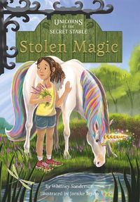 Cover image for Unicorns of the Secret Stable: Stolen Magic (Book 3)