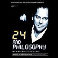 Cover image for 24 and Philosophy: The World According to Jack
