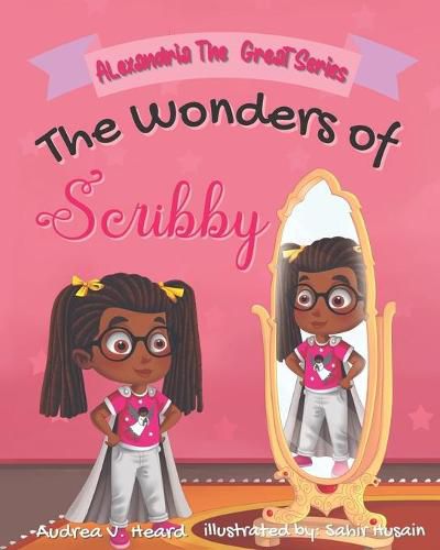 Cover image for The Wonders of Scribby: Alexandria The Great Series