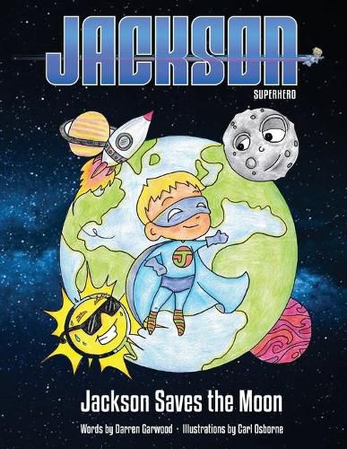 Cover image for Jackson Superhero: Jackson Saves the Moon