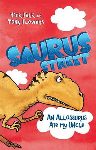 Cover image for Saurus Street 4: An Allosaurus Ate My Uncle