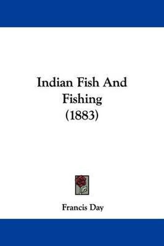 Cover image for Indian Fish and Fishing (1883)