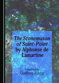 Cover image for The Stonemason of Saint-Point by Alphonse de Lamartine