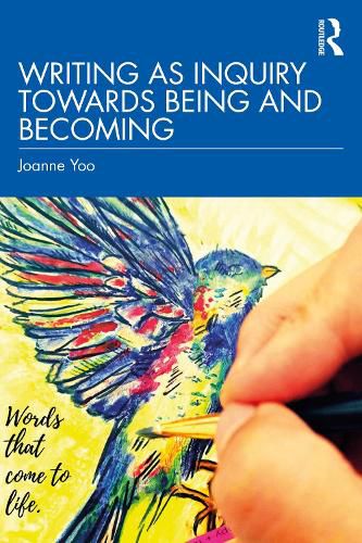 Cover image for Writing as Inquiry Towards Being and Becoming