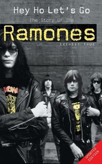 Cover image for Hey Ho Let's Go: The Story of the  Ramones