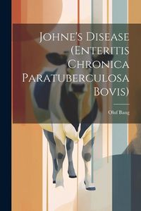 Cover image for Johne's Disease (Enteritis Chronica Paratuberculosa Bovis)