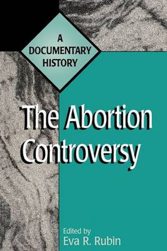 Cover image for The Abortion Controversy: A Documentary History