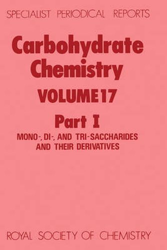 Cover image for Carbohydrate Chemistry: Volume 17