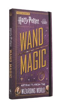 Cover image for Harry Potter - Wand Magic: Artifacts from the Wizarding World