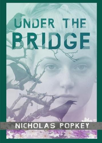 Cover image for Under the Bridge