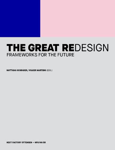 Cover image for The Great Redesign: Frameworks for the Future