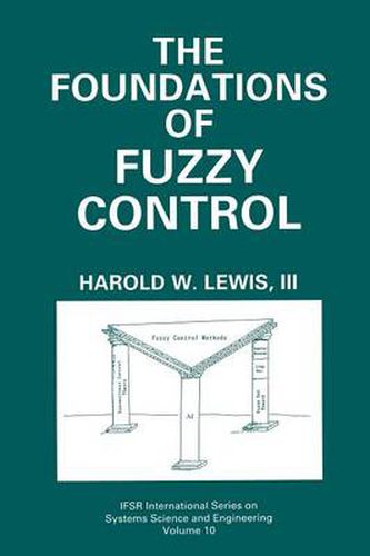 Cover image for The Foundations of Fuzzy Control