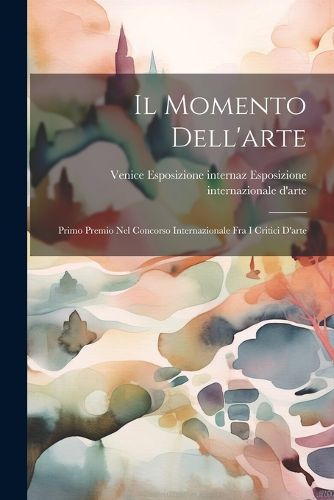 Cover image for Il Momento Dell'arte