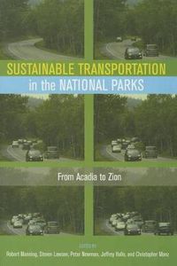 Cover image for Sustainable Transportation in the National Parks: From Acadia to Zion