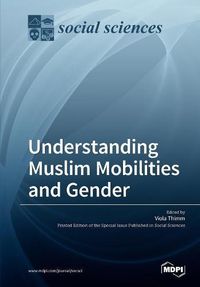 Cover image for Understanding Muslim Mobilities and Gender