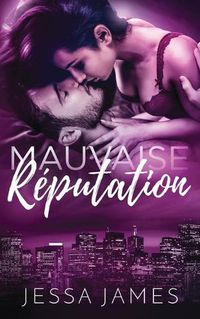 Cover image for Mauvaise Re&#769;putation