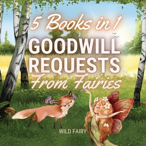 Cover image for Goodwill Requests From Fairies: 5 Books in 1