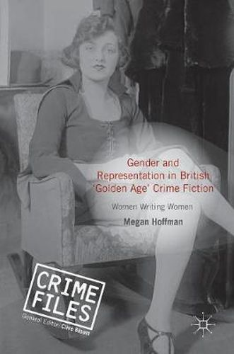Cover image for Gender and Representation in British 'Golden Age' Crime Fiction