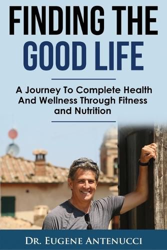 Cover image for Finding The Good Life.