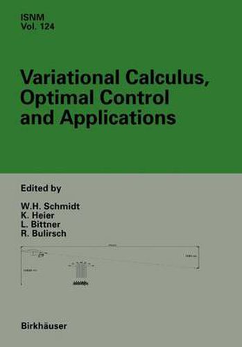 Variational Calculus, Optimal Control and Applications: International Conference in honour of L. Bittner and R. Kloetzler, Trassenheide, Germany, September 23-27, 1996