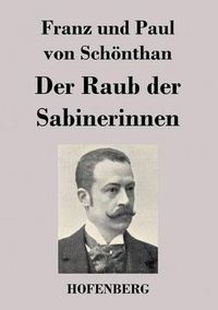 Cover image for Der Raub der Sabinerinnen: Schwank in vier Akten