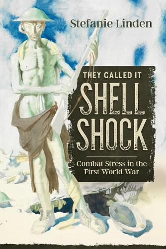 Cover image for They Called It Shell Shock