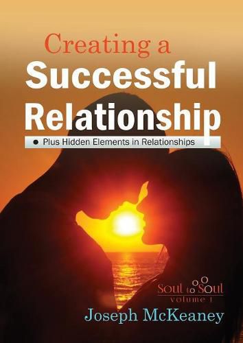 Cover image for Soul to Soul: Creating A Successful Relationship