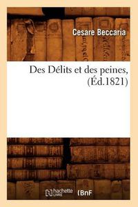 Cover image for Des Delits Et Des Peines, (Ed.1821)