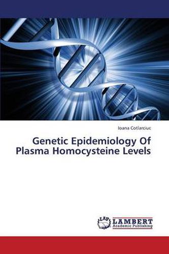 Cover image for Genetic Epidemiology of Plasma Homocysteine Levels