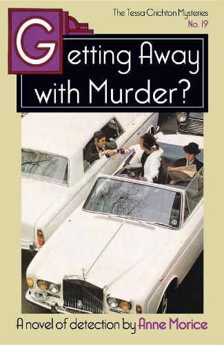 Cover image for Getting Away with Murder?: A Tessa Crichton Mystery