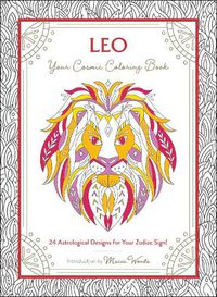 Cover image for Leo: Your Cosmic Coloring Book: 24 Astrological Designs for Your Zodiac Sign!