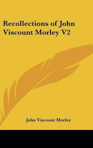 Cover image for Recollections of John Viscount Morley V2