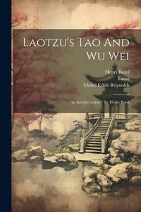 Cover image for Laotzu's Tao And Wu Wei