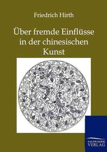 Cover image for UEber fremde Einflusse in der chinesischen Kunst