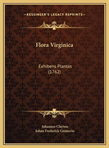 Cover image for Flora Virginica: Exhibens Plantas (1762)