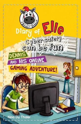 Cover image for Diary of Elle: Dennis and His Online Gaming Adventure!