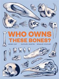 Cover image for Who Owns These Bones?