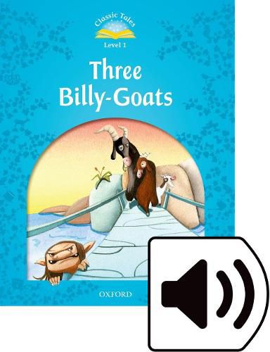 Cover image for Classic Tales Second Edition: Level 1: Three Billy Goats Audio Pack