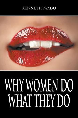 Cover image for Why Women Do What They Do