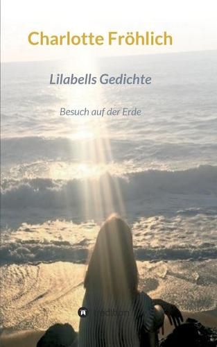 Cover image for Lilabells Gedichte: Besuch auf der Erde