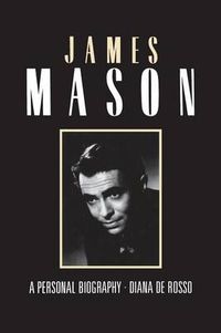 Cover image for James Mason - a Personal Biography