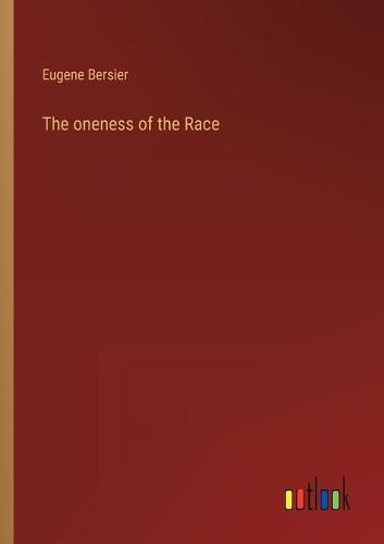 Cover image for The oneness of the Race