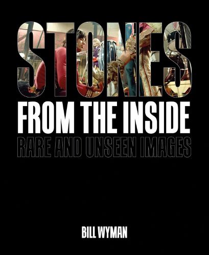 Cover image for Stones From the Inside: Rare and Unseen Images
