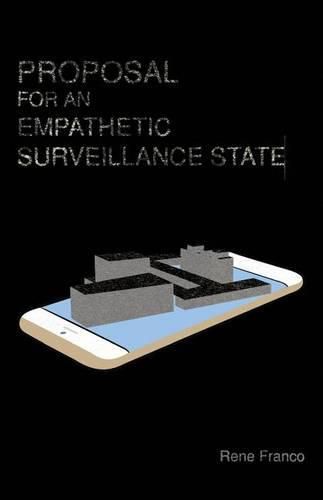 Cover image for Proposal for an Empathetic Surveillance State