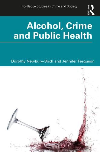 Alcohol, Crime and Public Health