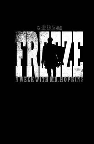 Cover image for Freeze: A Week With Mr. Hopkins (Vengeance Cover)